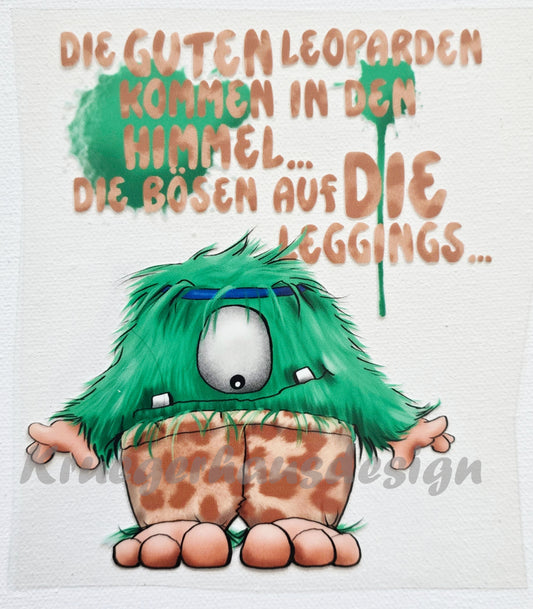 Rub on, UV Folienaufkleber, Monster, Die guten Leoparden kommen in den Himmel... Die bösen auf die Leggings...