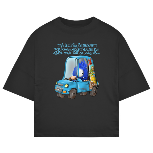 ST/ST Oversize T-Shirt Ich bin Pflegekraft! Ich kann nicht zaubern, aber ich tue…