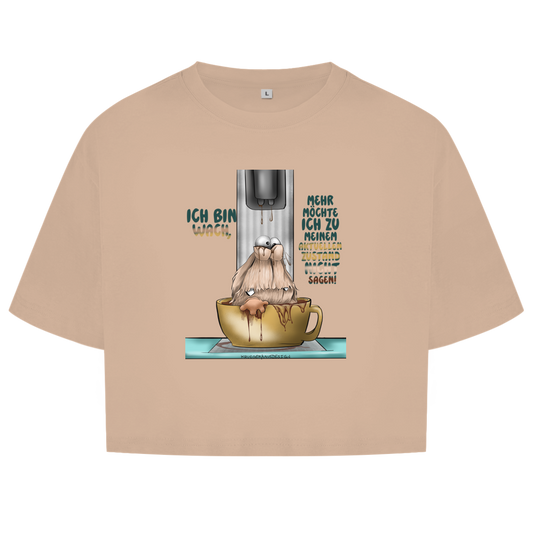 Damen Oversize Crop Top Ich bin wach! Mehr möchte ich zu meinem aktuellen Zustand