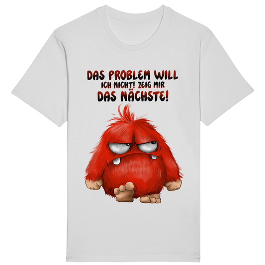 ST/ST Rocker T-Shirt Das Problem will ich nicht! Zeig mir das nächste!