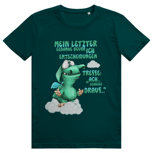 ST/ST Creator 2.0 T-Shirt Mein letzter Gedanke bevor ich Entscheidungen treffe: Ach…