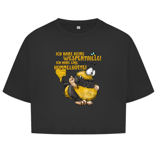 Damen Oversize Crop Top Ich habe keine Wespentaille! Ich habe eine Hummelhüfte!