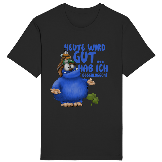 ST/ST Rocker T-Shirt Heute wird gut… Hab ich beschlossen!