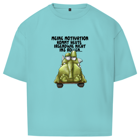 Oversize T-Shirt Meine Motivation kommt heute irgendwie nicht... Design 2