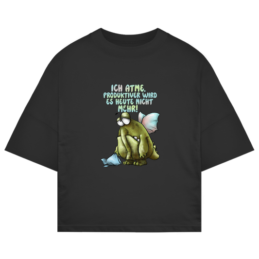 ST/ST Oversize T-Shirt Ich atme. Produktiver wird es ... Design 1