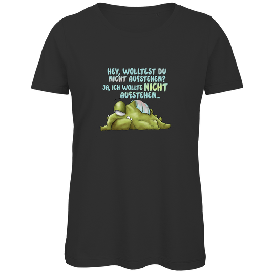Damen Premium Bio T-Shirt Hey, wolltest du nicht aufstehen? Design 1