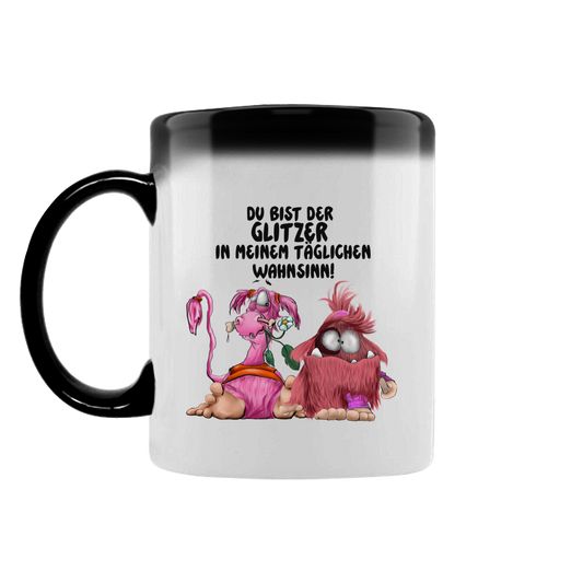 Zaubertasse Du bist der Glitzer in meinem täglichen Wahnsinn!