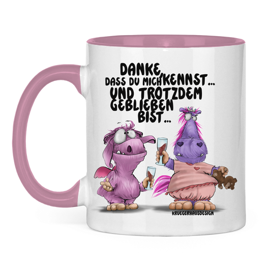 Tasse zweifarbig Danke, dass du mich kennst... und trotzdem geblieben bist...