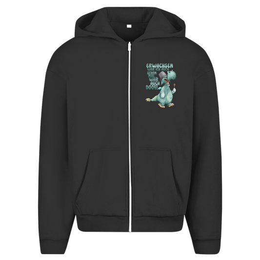 Herren Oversize Zipper Hoodie Erwachsen war ich auch schon mal... war auch doof