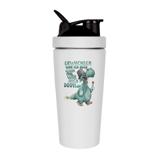 Fitness Shaker Erwachsen war ich auch schon mal... war auch doof