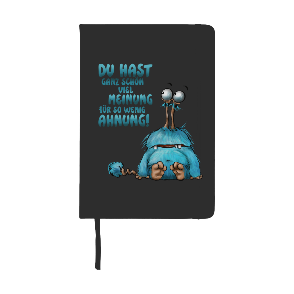 Notizbuch Du hast ganz schön viel Meinung für so wenig Ahnung!