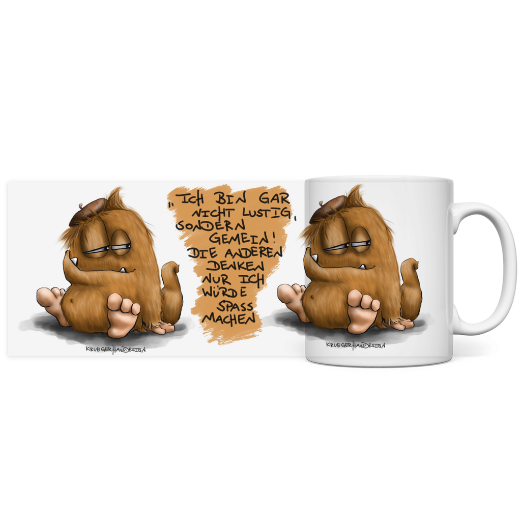 Tasse, Kaffeetasse, Teetasse, Kruegerhausdesign Monster mit Spruch, 2. Variante, Ich bin gar nicht lustig...
