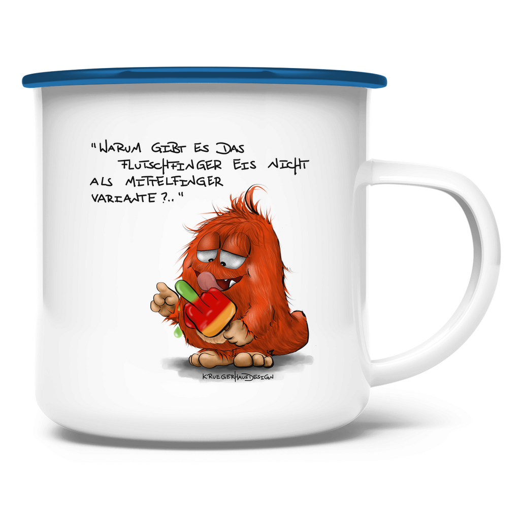 Emaille Tasse Warum gibt es das Flutschfinger Eis nicht als Mittelfinger..