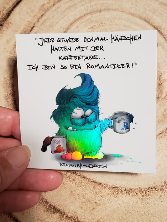 Sticker Hologram Kruegerhausdesign mit Monster und Spruch "Jede Stunde einmal..."