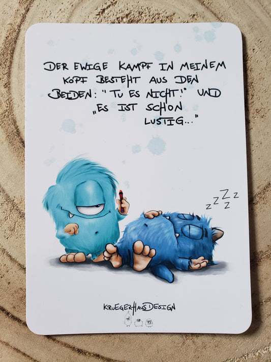 Postkarte Monster Kruegerhausdesign "Der ewige Kampf in meinem."