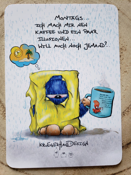 Postkarte Monster Kruegerhausdesign "Montags... Ich mach mir..."