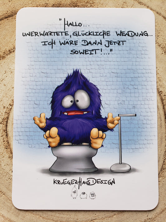 Postkarte Monster Kruegerhausdesign "Hallo... unerwartete glückliche Wendung... ich wäre dann..."