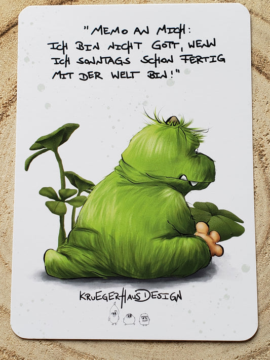 Postkarte Monster Kruegerhausdesign "Memo an mich: Ich bin nicht Gott, wenn ich...."