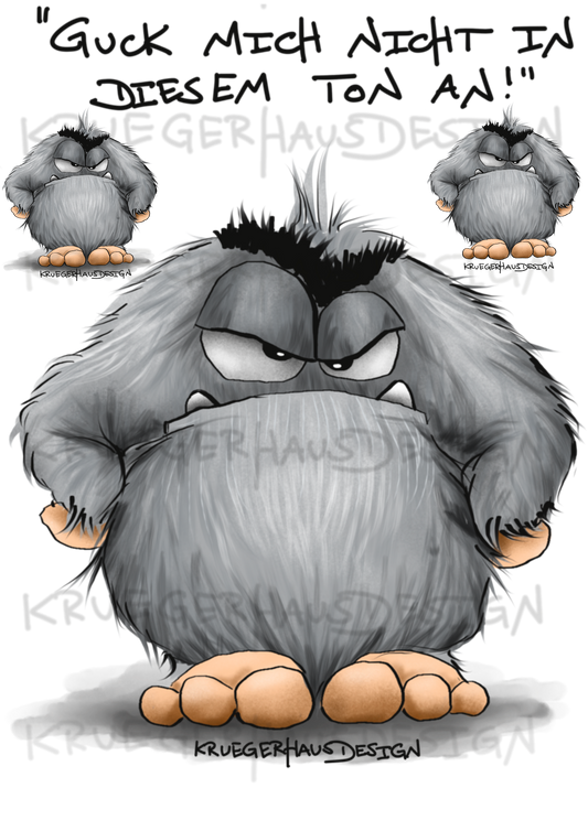 A4 Bügelbild Kruegerhausdesign Monster mit Spruch, Guck mich nicht in diesem Ton an! #202