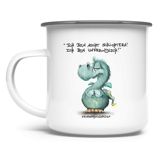 Emaille Tasse Ich bin nicht schüchtern! Ich bin unfreundlich!