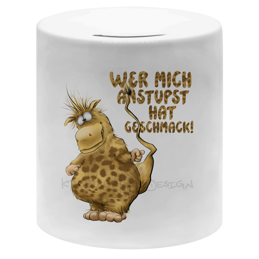 Money box Wer mich anstupst hat Geschmack!