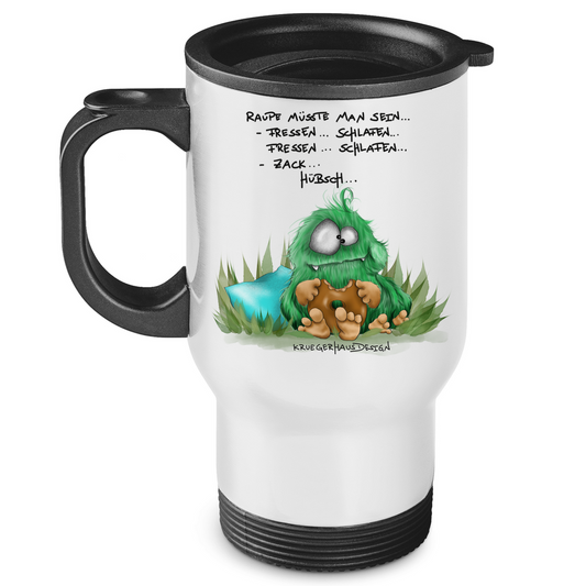 Edelstahl-Thermobecher Raupe müsste man sein... Fressen.. Schlafen.. Zack... Hübsch