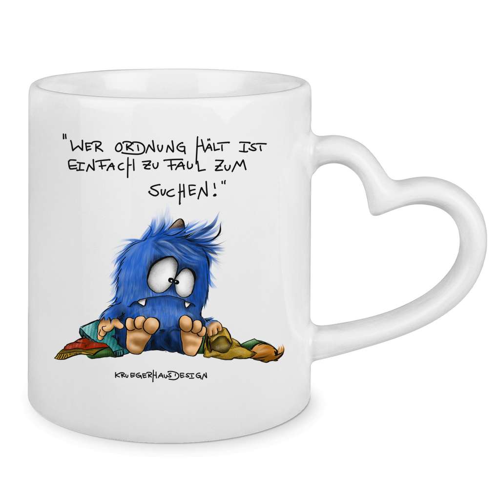 Tasse mit Herzhenkel Wer Ordnung halt ist einfach zu faul zum Suchen!