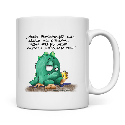 Tasse Meine Fremdsprachen sind Ironie und Sarkasmuss...