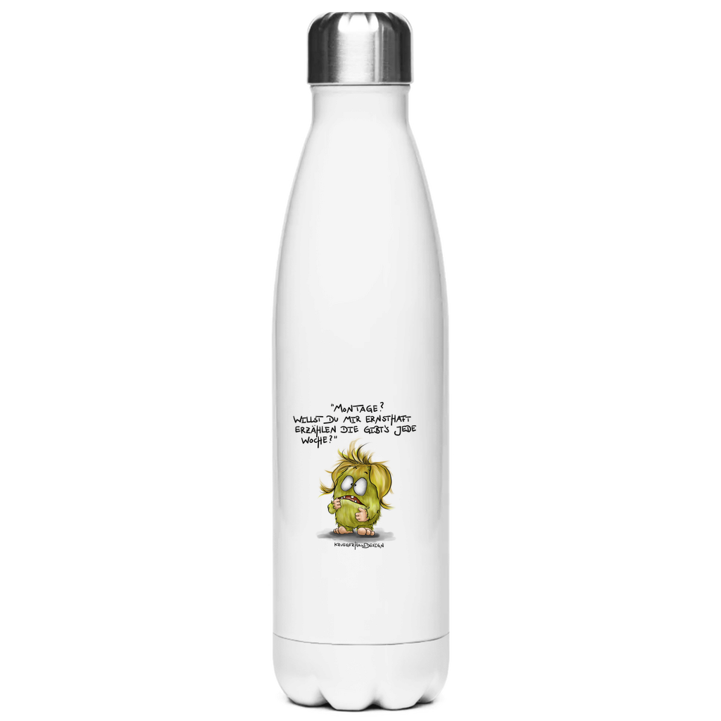 Edelstahl-Thermoflasche Montage? Willst du mir ernsthaft erzählen die gibt's jede...