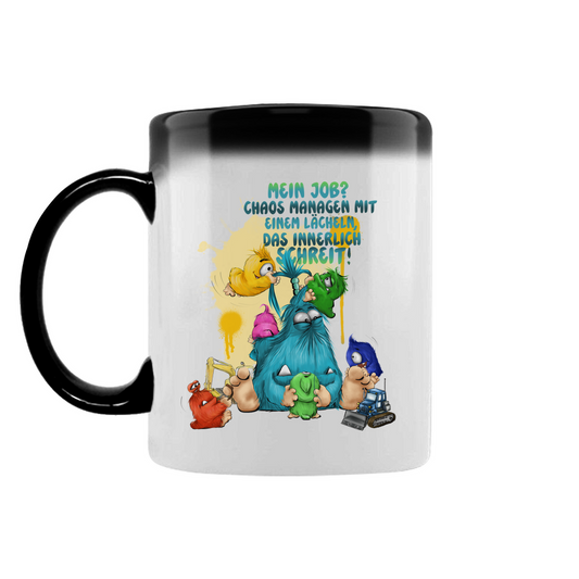 Zaubertasse Mein Job?Chaos managen mit einem Lächeln, das innerlich…