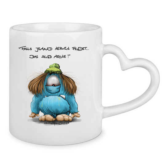 Tasse mit Herzhenkel Falls jemand Nerven findet. Das sind meine!