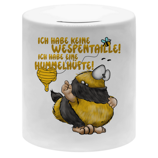 Money box Ich habe keine Wespentaille! Ich habe eine Hummelhüfte!