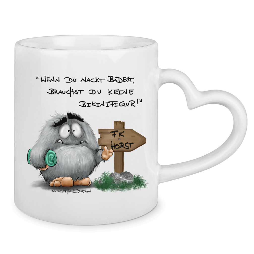 Tasse mit Herzhenkel Wenn du nackt badest, brauchst du keine Bikinifigur!