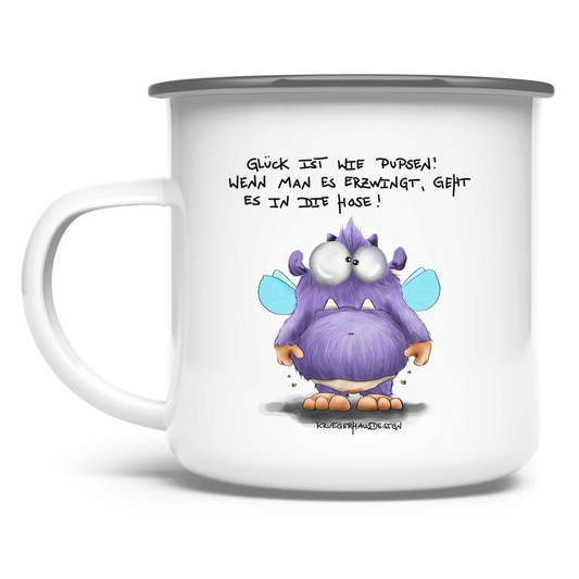 Emaille Tasse Glück ist wie Pupsen! Wenn man es erzwingt, geht es in die..