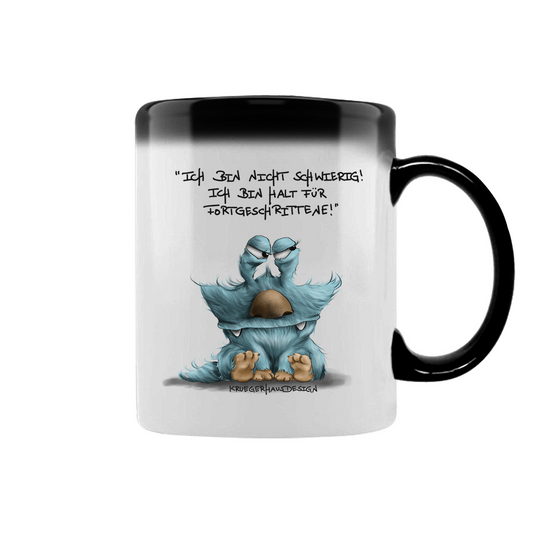 Zaubertasse Ich bin nicht schwierig! Ich bin halt für Fortgeschrittene!