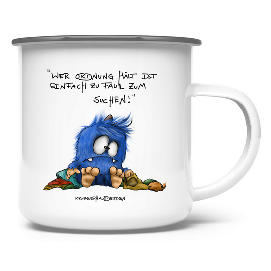 Emaille Tasse Wer Ordnung halt ist einfach zu faul zum Suchen!