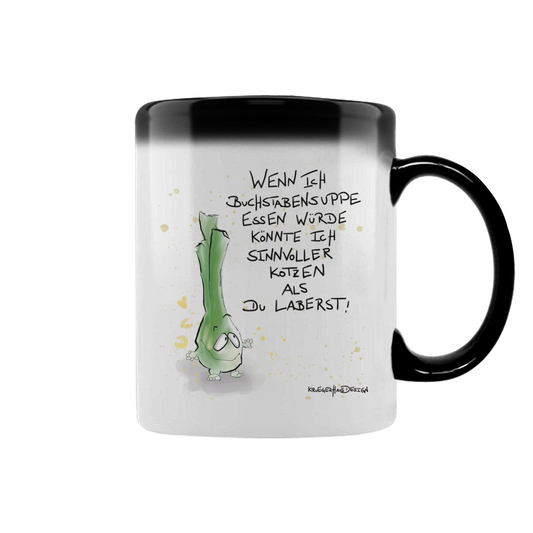 Zaubertasse Wenn ich Buchstabensuppe essen würde, könnte ich ...