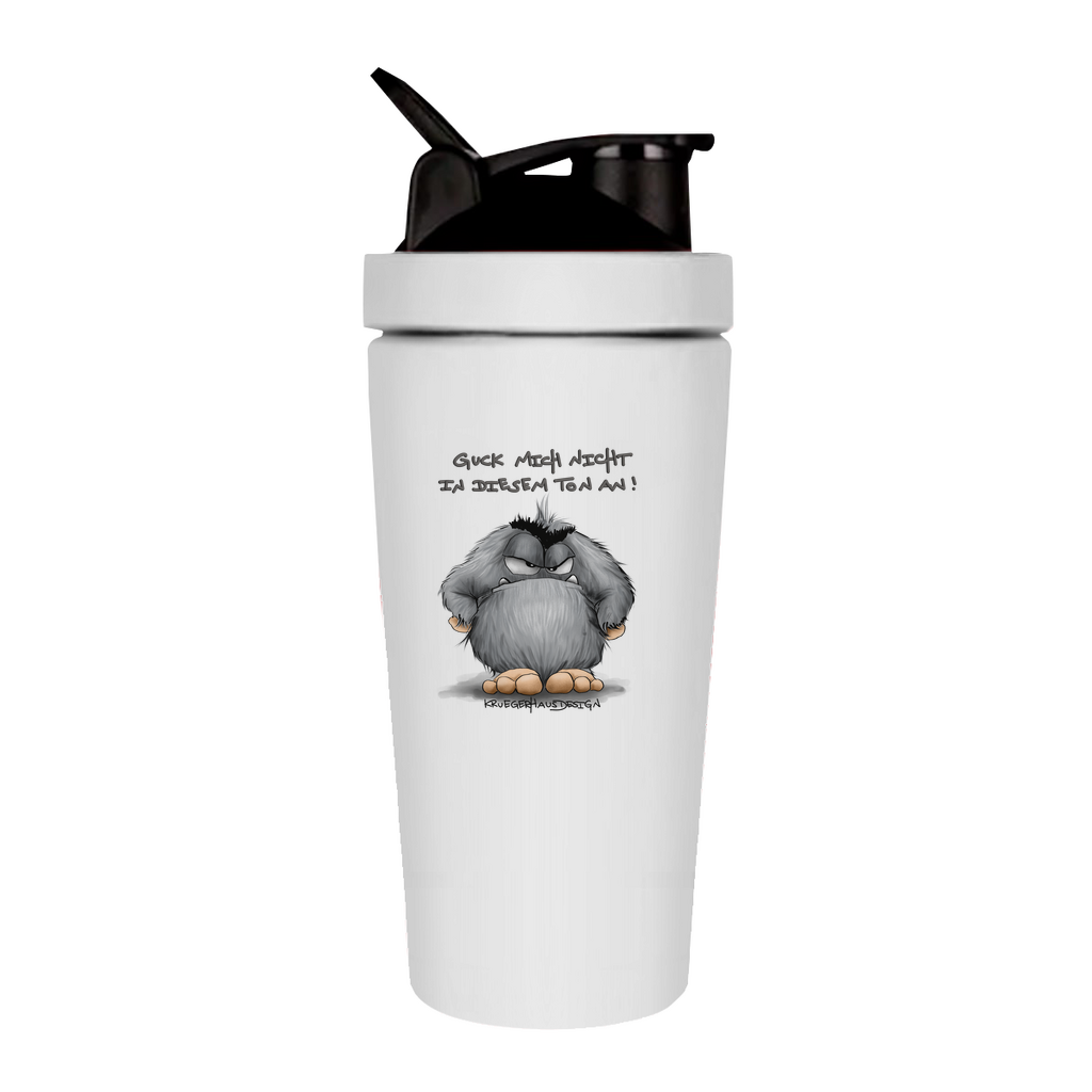 Fitness Shaker Guck mich nicht in diesem Ton an!