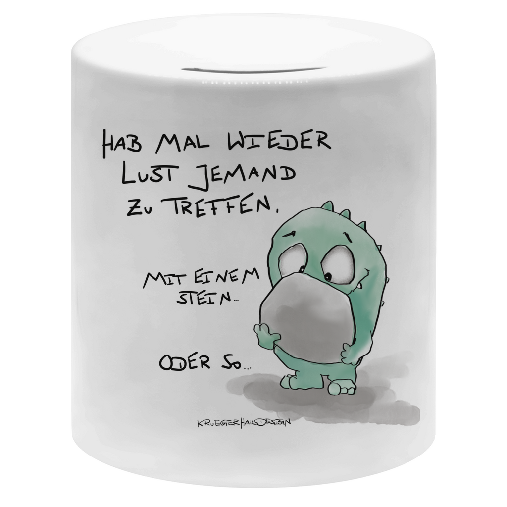Money box Hab mal wieder Lust jemand zu Treffen. Mit einem Stein...