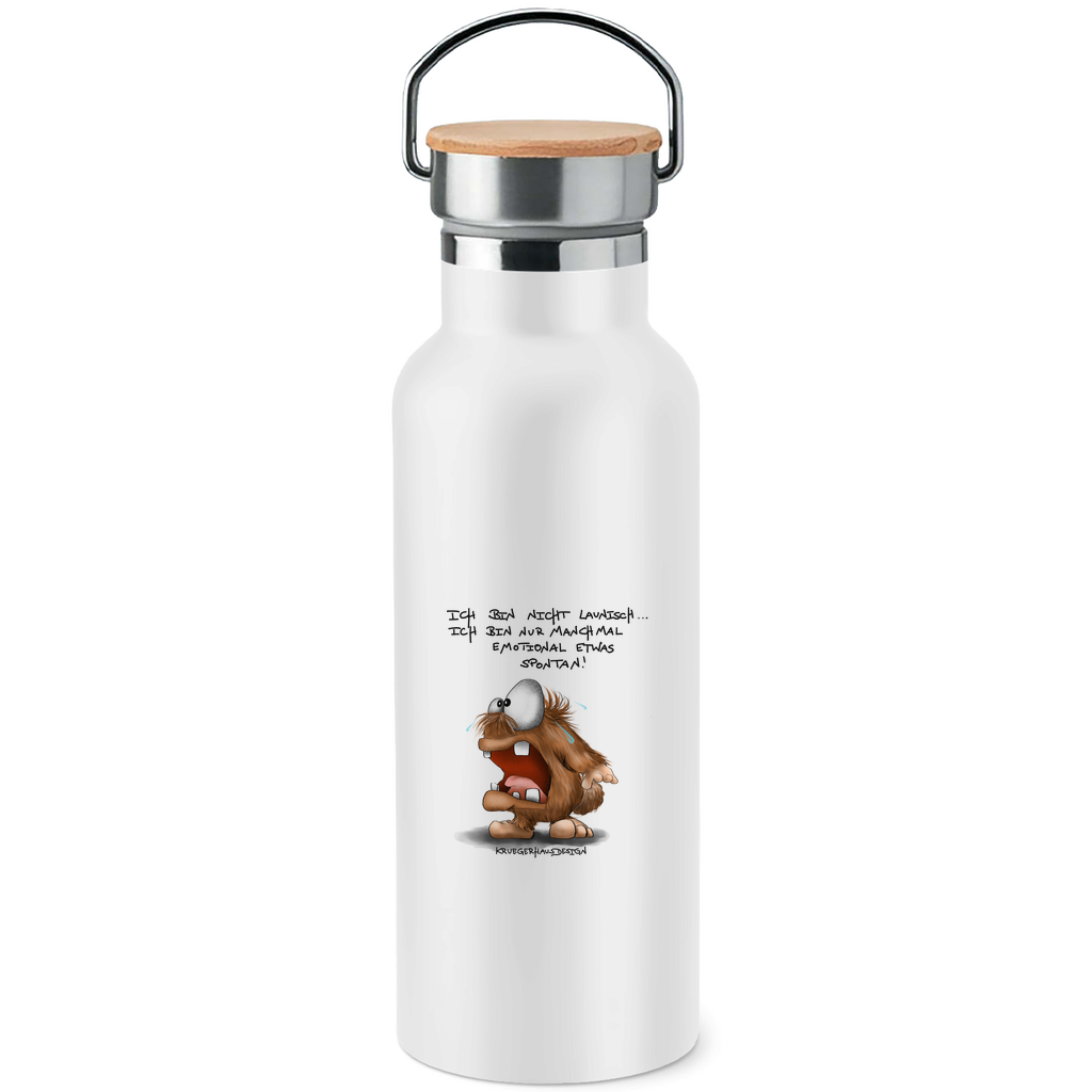 Edelstahl-Trinkflasche mit Bambusdeckel Ich bin nicht launisch... Ich bin nur manchmal emotional...