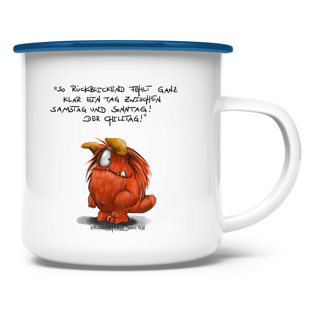 Emaille Tasse So Rückblickend fehlt ganz klar ein Tag zwischen Samstag...