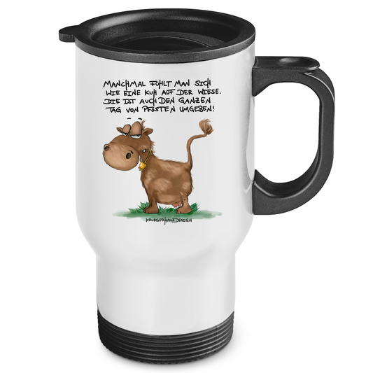 Edelstahl-Thermobecher Manchmal fühlt man sich wie eine Kuh auf der Wiese...