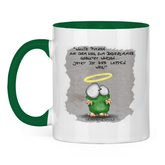 Tasse zweifarbig Wollte Putzen... auf dem Weg zum Badezimmer geblitzt...