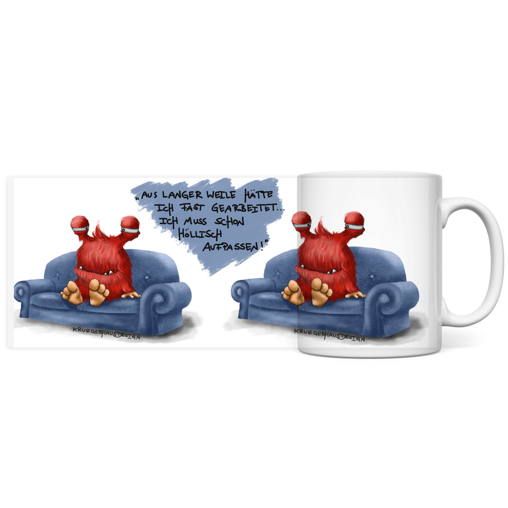 Tasse, Kaffeetasse, Teetasse, Kruegerhausdesign Monster mit Spruch, 2. Variante, Aus langer Weile hätte ich heute...