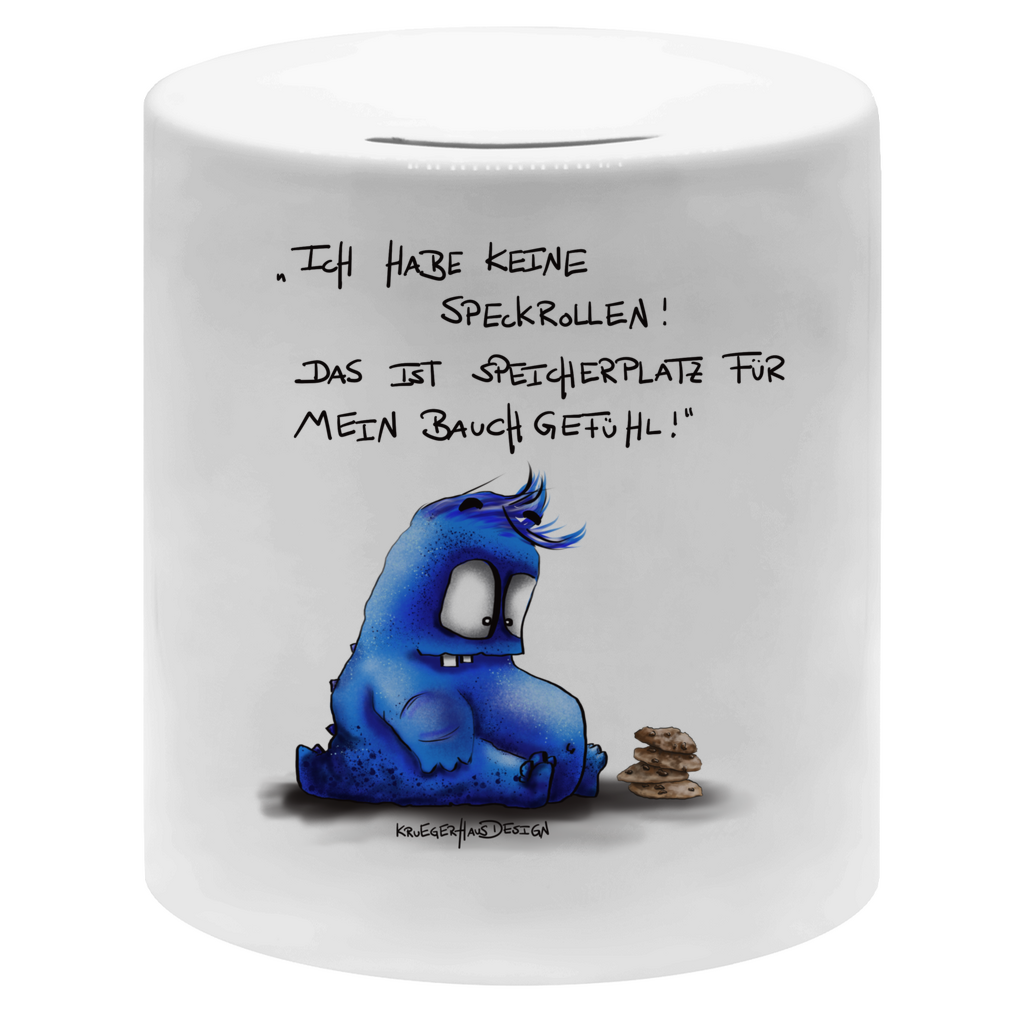 Money box Ich habe keine Speckrollen! Das ist Speicherplatz für mein..