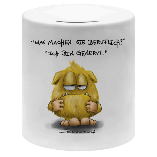 Money box Was machen Sie beruflich? Ich bin genervt.