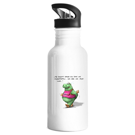 Edelstahl-Trinkflasche Ich dachte gerade man hätte mir nachgepfiffen...War...