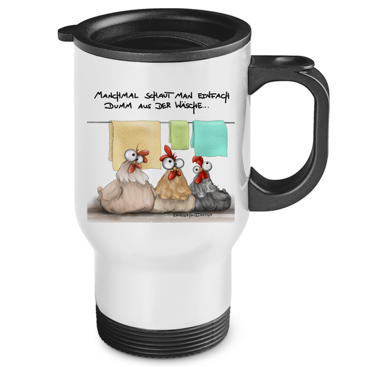 Edelstahl-Thermobecher Manchmal schaut man einfach dumm aus der Wäsche...