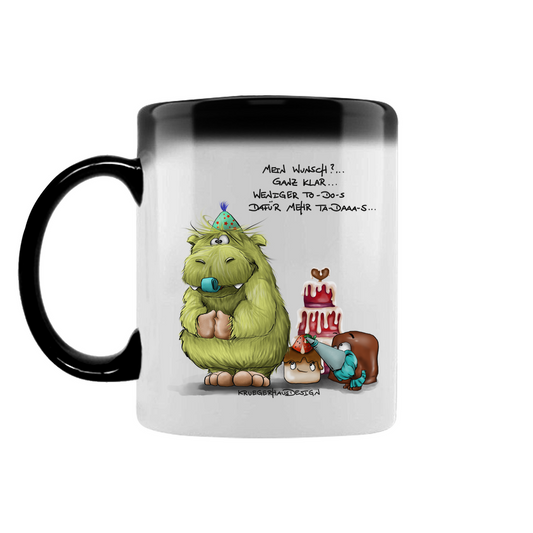 Zaubertasse Mein Wunsch? Ganz klar, Weniger To-Do-s dafür mehr...