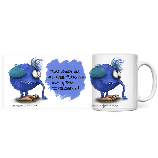 Tasse, Kaffeetasse, Teetasse, Kruegerhausdesign Monster mit Spruch, 2.Variante, Volldruck, Was sagen Sie als...
